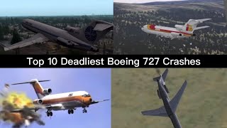 Top 10 Deadliest Boeing 727 Crashes [upl. by Assylla825]