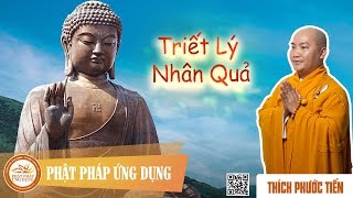 Triết Lý Nhân Quả  Thầy Thích Phước Tiến thuyết pháp hay [upl. by Huntley]