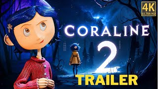 Coraline 2 2025 Promo FIRST LOOK  Trailer  Release Date [upl. by Eltsirhc533]