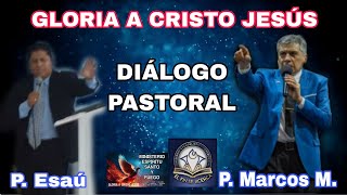 Diálogo Pentecostal 🔥Pastor Marcos ft Pastor Esaú🚨Defensa de la Biblia🤺👉Ecumenismo👉Concilios🔥 [upl. by Sethi641]