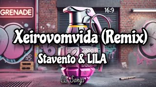 Xeirovomvida Lyrics  Stavento amp LILA Remix [upl. by Kreitman]