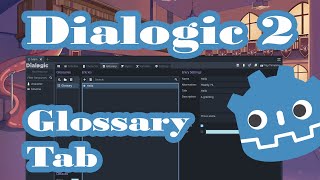 Dialogic 2  Glossary Tab  Godot 4 [upl. by Nottirb]