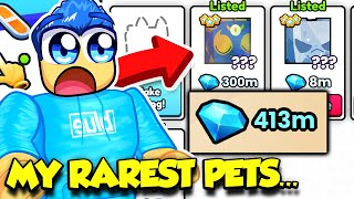 SELLING MY RAREST PETS EVER In Pet Simulator 99 [upl. by Byron]