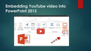 How to Embed a YouTube Video in PowerPoint 2013 [upl. by Nethsa]