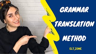 Grammar Translation Method GTM [upl. by Ekram]