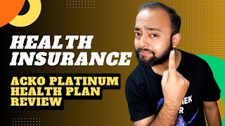 Acko Platinum Health Plan Review [upl. by Adnalro446]