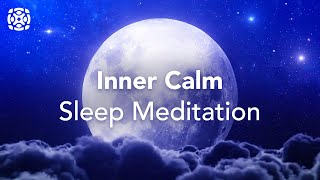 Guided Sleep Meditation for Inner Peace and a Calm Mind [upl. by Jowett]