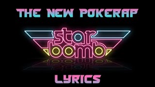 Starbomb  The New Pokerap Lyrics [upl. by Bledsoe759]