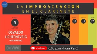 La improvisación en el clarinete 1 Clase de Osvaldo Lichtenzveig CLARIPERU [upl. by Paton]