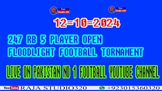 1ST NIGHT 247RB 4 PLAYER OPEN FLOODLIGHT FOOTBALL TORNAMENT 2024 [upl. by Attekal18]