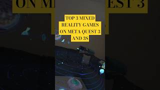 Top 3 Mixed Reality Games on Meta Quest metaquest3 mixedreality vrgaming [upl. by Aenitsirhc]