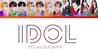 How Would BTS and BLACKPINK sing quotIDOL REMIXquotby BTSColor Lyrics EngRomHan [upl. by Eaner]