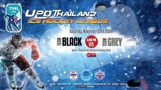 BLACK TEAM vs GREY TEAM  U20 Thailand Ice Hockey League 2024  Game  19 [upl. by Eseerehs]