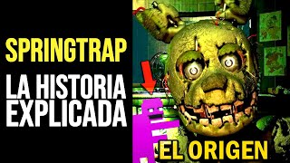 FNAF La Historia de SPRINGTRAP  El Origen del Hombre Morado y William Afton [upl. by Edlihtam]