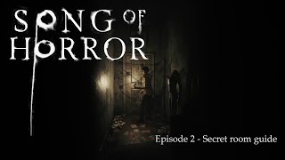 SONG OF HORROR  Episode 2 How to access the secret room guide [upl. by Noe]