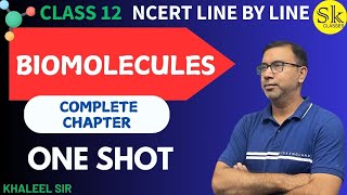 Biomolecules  Complete chapter in one Shot  Class 12  NEET amp JEE  Organic Chemistry Khaleel Sir [upl. by Safir]