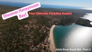 Gibb River Road WA Honeymoon Bay Part 3 June 24 [upl. by Fillender]