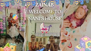 ZAINAB Ayi pehli bar Nani ke ghar  MA SHA ALLAH ZAINAB KI KHALA [upl. by Antonetta]