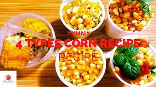 4 Ways Corn Recipe  Masala Corn  Butter Garlic Corn  Corn Salad  Mayo Corn Recipe [upl. by Torre]