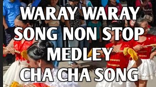 Waray Waray song non stop medley cha cha medley  Visayan song [upl. by Adniuqal]