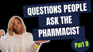 QUESTIONS PEOPLE ASK THE PHARMACIST Part 8 shorts pharmacist youtubeshorts pharmacy [upl. by Nino]