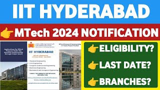 IIT HYDERABAD MTech Admission 2024 NotificationStudentUpdates247 [upl. by Shushan]