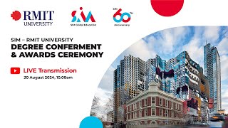 SIM – RMIT University Degree Conferment amp Awards Ceremony 2024 Session 5 [upl. by Inatsed32]