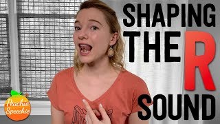 How to Teach the R Sound Shaping the R Sound by Peachie Speechie [upl. by Tana761]