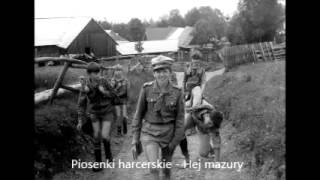 Hej mazury  Tekst  Chwyty  Piosenki harcerskie [upl. by Adlaremse]