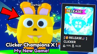 I Made a NEW CLICKER SIMULATOR GAME in Roblox Clicker Champions X [upl. by Atidnan]