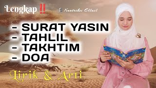 SURAT YASIN  TAKHTIM  TAHLIL FULL MERDU  Kuntriksi Ellail [upl. by Yllime]