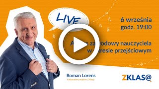 LIVE Z KLASĄ Roman Lorens  Awans zawodowy nauczyciela w okresie przejściowym [upl. by Enyak737]