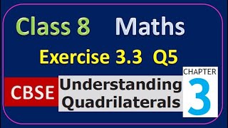 Class 8 Maths CBSE Chapter 3 Understanding Quadrilaterals Exercise 33 Question 5 [upl. by Dixil63]