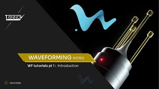 WaveForming Tutorials  Section 1 Introduction [upl. by Alard]