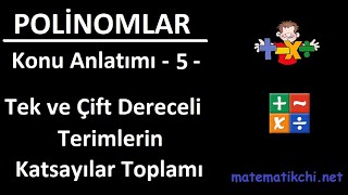 Polinomlar Konu Anlatımı 5  Tek veya Çift Dereceli Terimlerin Katsayılar Toplamı [upl. by Keen]