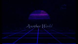 Another World [upl. by Chemash]