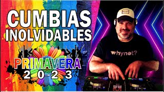 CUMBIAS INOLVIDABLES PARA BAILAR 🌸 PRIMAVERA 2023 🌸 by hernangolabek8514 [upl. by Vig905]