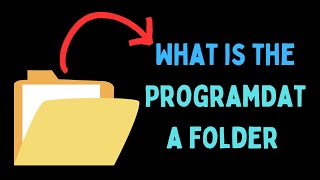 What Is The ProgramData Folder in Windows 11 [upl. by Irelav592]