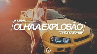 Mc Kevinho  Olha a Explosão Carlos amp Adão Remix [upl. by Dex78]