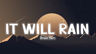 It Will Rain  Bruno Mars LyricsVietsub [upl. by Dihaz]