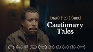 Cautionary Tales Award Winning Short Film [upl. by Rosalee]