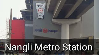 Nangli Metro StationDelhi Metro  Grey Line  Station Facilities Plateform Station ATM Toilet [upl. by Akibma]