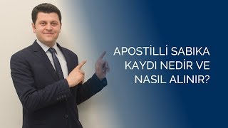 quot apostilli sabıka kaydı nedir quot quotapostilli sabıka kaydı nasıl alınır quot quot apostilli sabıka kaydıquot [upl. by Buyers945]