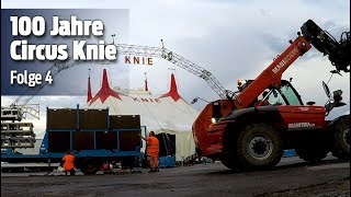 Circus Knie So zügelt ein RiesenZirkus Folge 4 I 100 Jahre [upl. by Ardnohs948]