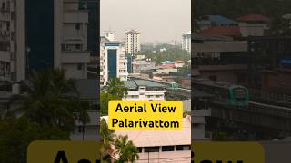 Aerial View  Palarivattom Kochi [upl. by Olson]