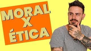 Moral e Ética  diferença entre os conceitos [upl. by Ibed645]