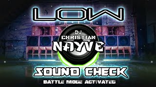 Low Battle Mix Sound Check x Troll Raket Remix  Dj Christian Nayve [upl. by Moyra]