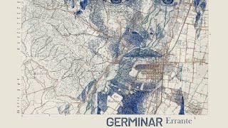 Germinar  Errantes [upl. by Asinla125]