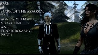 DA2 Mark of the Assassin aggressive Hawke Story line and Fenris romance part 1 [upl. by Brockwell]