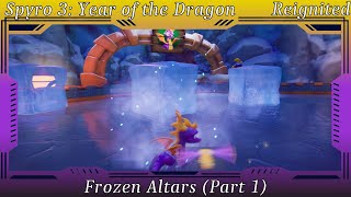 Spyro 3 Year of the Dragon  Frozen Altars Part 1 [upl. by Nyladnohr]